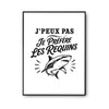 Poster J’peux pas je préfère les Requins