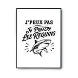 Poster J’peux pas je préfère les Requins