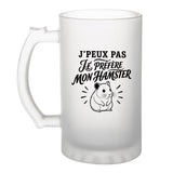 Verre à Bière J’peux pas je préfère mon Hamster