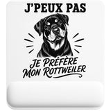 Tapis de Souris J’peux pas je préfère mon Rottweiler