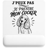 Tapis de Souris J’peux pas je préfère mon Cocker