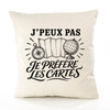 Housse de Coussin J’peux pas je préfère les Cartes