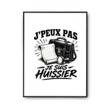 Poster J’peux pas je suis Huissier