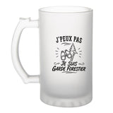 Verre à Bière J’peux pas je suis Garde forestier