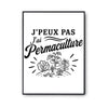 Poster J’peux pas j’ai Permaculture