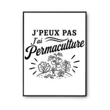Poster J’peux pas j’ai Permaculture