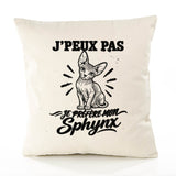 Housse de Coussin J’peux pas je préfère mon Sphynx