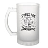 Verre à Bière J’peux pas je suis Jardinier