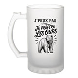 Verre à Bière J’peux pas je préfère les Ours