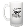 Verre à Bière J’peux pas j’ai Step