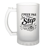 Verre à Bière J’peux pas j’ai Step