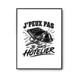Poster J’peux pas je suis Hôtelier