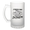 Verre à Bière J’peux pas j’ai Piercing