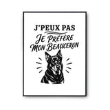 Poster J’peux pas je préfère mon Beauceron
