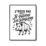 Poster J’peux pas je préfère les Sangliers