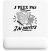 Tapis de Souris J’peux pas j’ai Impôts
