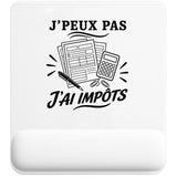 Tapis de Souris J’peux pas j’ai Impôts