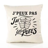 Housse de Coussin J’peux pas j’ai les Potes