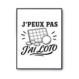 Poster J’peux pas j’ai Loto