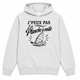 Sweat à Capuche J’peux pas j’ai planche à voile J'peux pas minimaliste