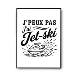 Poster J’peux pas j’ai Jet-ski