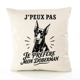 Housse de Coussin J’peux pas je préfère mon Doberman