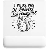 Tapis de Souris J’peux pas je préfère les Écureuils