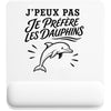 Tapis de Souris J’peux pas je préfère les Dauphins