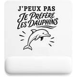 Tapis de Souris J’peux pas je préfère les Dauphins
