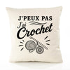 Housse de Coussin J’peux pas j’ai Crochet