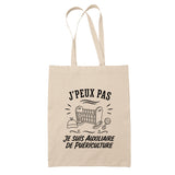 Tote Bag Beige J’peux pas je suis Auxiliaire de puériculture