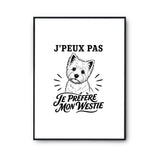 Poster J’peux pas je préfère mon Westie