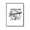 Poster J’peux pas j’ai Bricolage