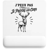 Tapis de Souris J’peux pas je préfère les Cerfs