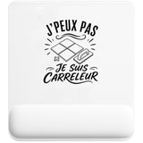 Tapis de Souris J’peux pas je suis Carreleur