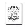 Poster J’peux pas je suis Maçon