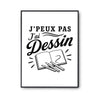 Poster J’peux pas j’ai Dessin