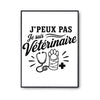 Poster J’peux pas je suis Vétérinaire