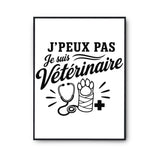 Poster J’peux pas je suis Vétérinaire