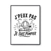 Poster J’peux pas je suis Pompier