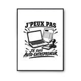 Poster J’peux pas je suis Auto-entrepreneur