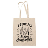 Tote Bag Beige J’peux pas je suis Charcutier