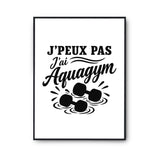 Poster J’peux pas j’ai Aquagym