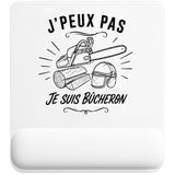 Tapis de Souris J’peux pas je suis Bûcheron