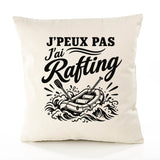 Housse de Coussin J’peux pas j’ai Rafting