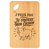Planche à Découper J’peux pas je préfère mon Cochon