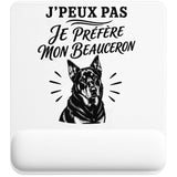 Tapis de Souris J’peux pas je préfère mon Beauceron