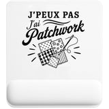 Tapis de Souris J’peux pas j’ai Patchwork
