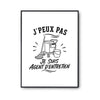 Poster J’peux pas je suis Agent d’entretien