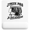 Tapis de Souris J’peux pas je suis Vendeur